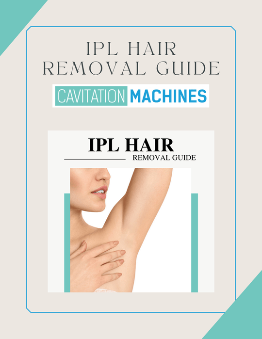 IPL Hair Removal Guide - Cavitation Machines